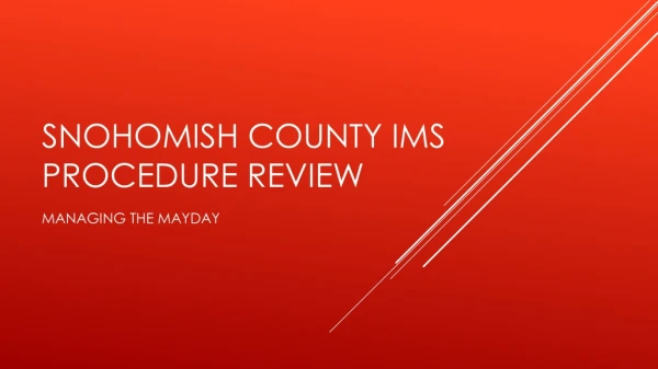 Snohomish County IMS Procedure Review