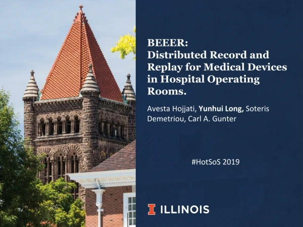 BEEER: Distributed Record and Replay for Medical Devices in Hospital Operating Rooms.