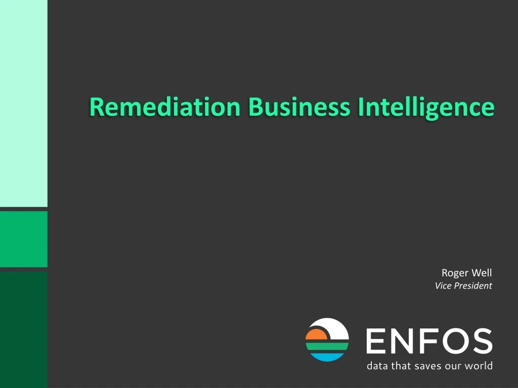 remediation business intelligence