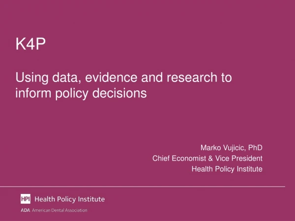 K4P Using data, evidence and research to inform policy decisions