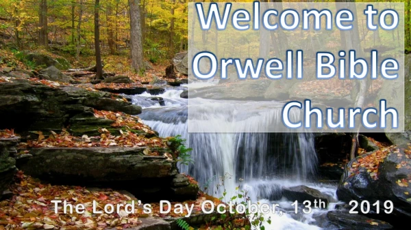 The Lord’s Day October, 13 th 2019