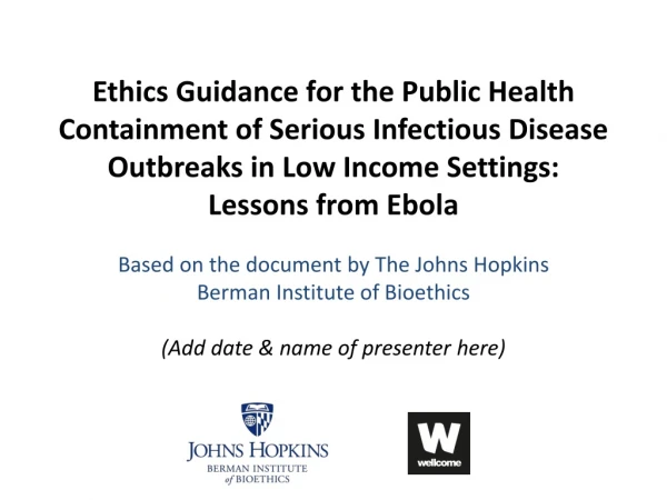 Based on the document by The Johns Hopkins Berman Institute of Bioethics