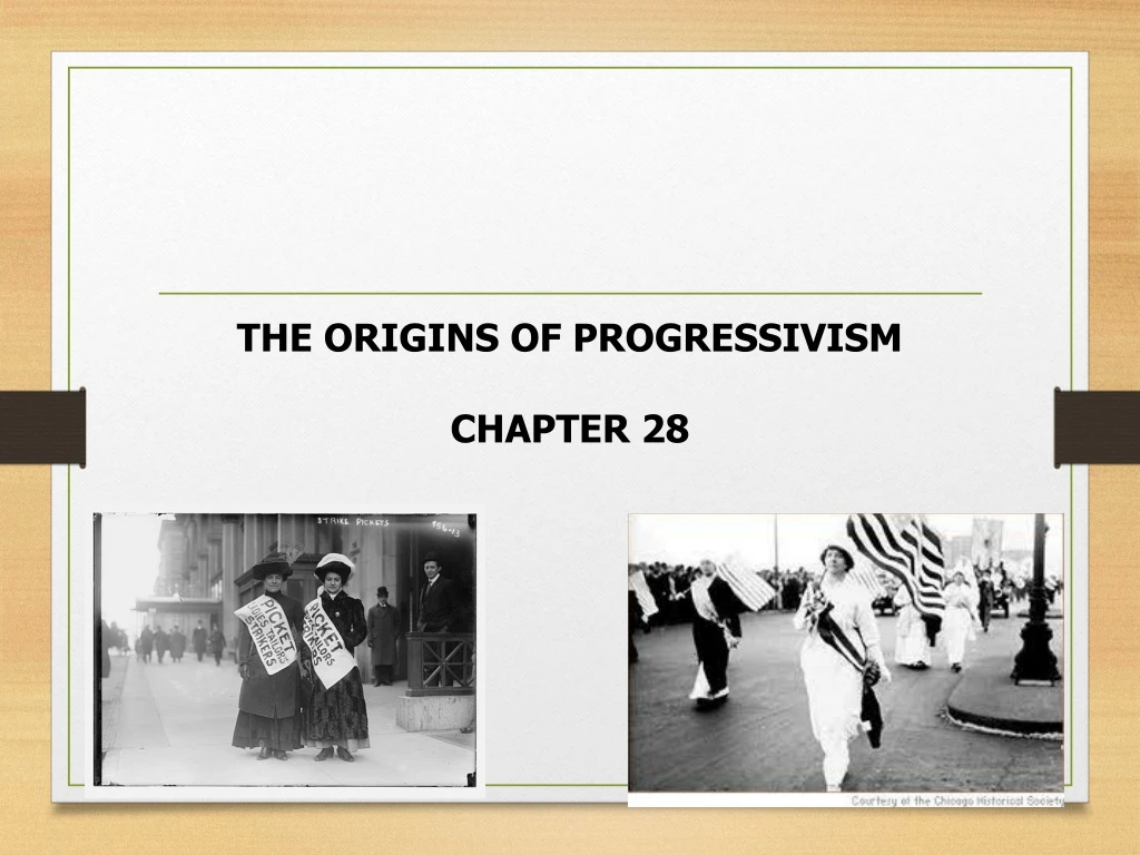 the origins of progressivism chapter 28