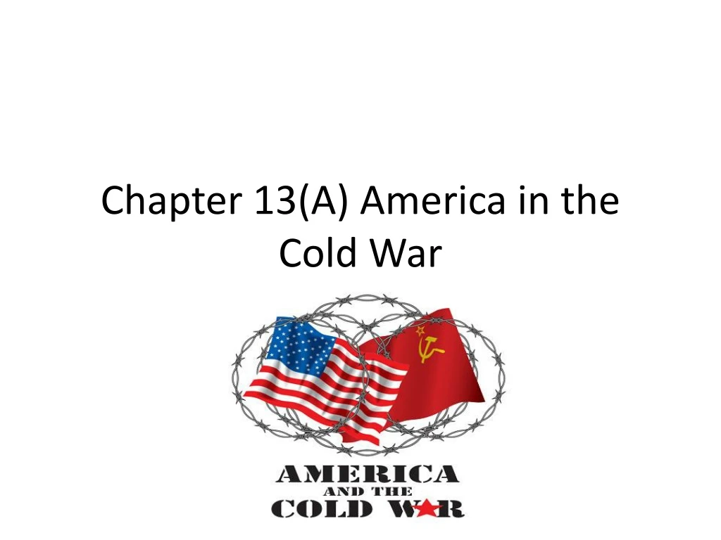 chapter 13 a america in the cold war