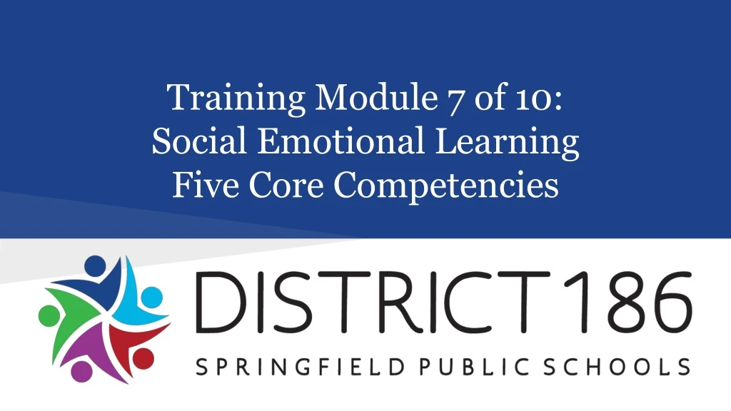 training module 7 of 10 social emotional learning five core competencies