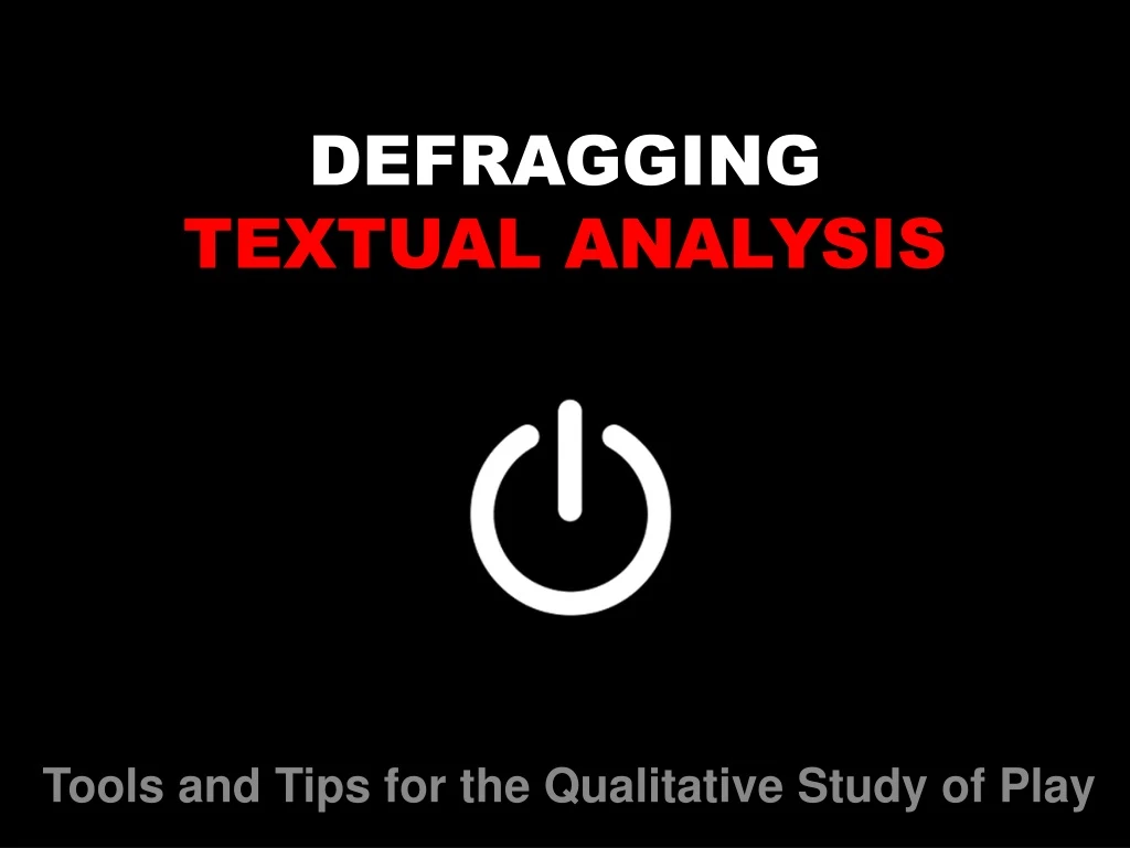 defragging textual analysis