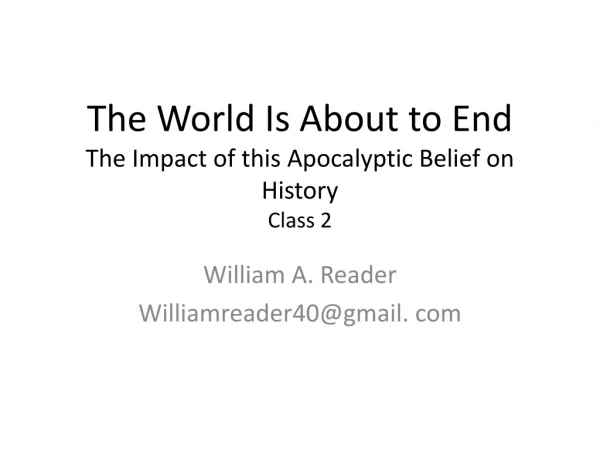 The World Is About to End The Impact of this Apocalyptic Belief on History Class 2