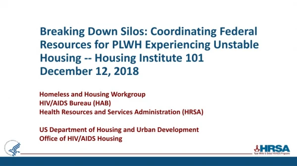 Homeless and Housing Workgroup HIV/AIDS Bureau (HAB)
