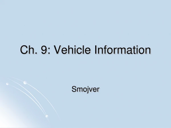Ch. 9: Vehicle Information