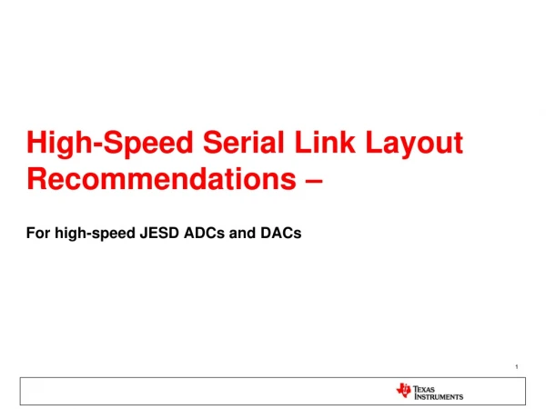 High-Speed Serial Link Layout Recommendations –