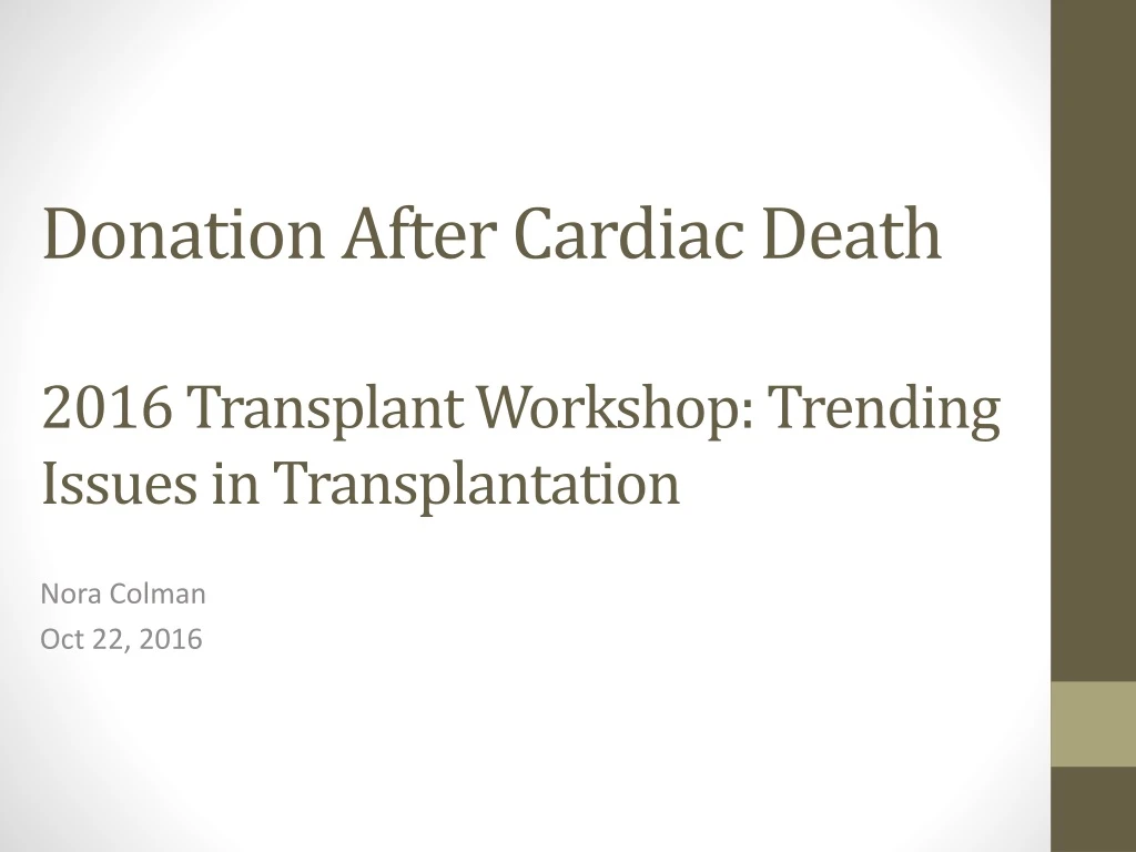 donation after cardiac death 2016 transplant workshop trending issues in transplantation