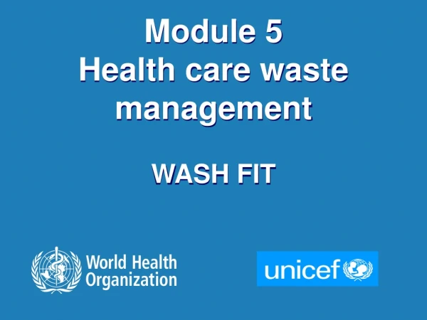 Module 5 Health care waste management WASH FIT