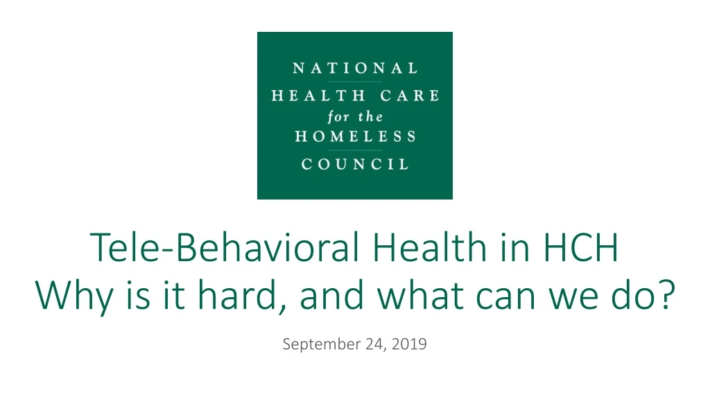 tele behavioral health in hch why is it hard and what can we do