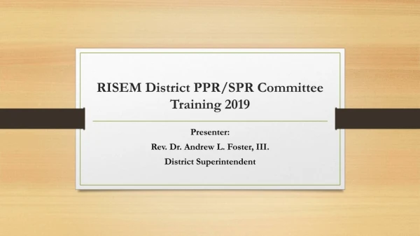 RISEM District PPR/SPR Committee Training 2019