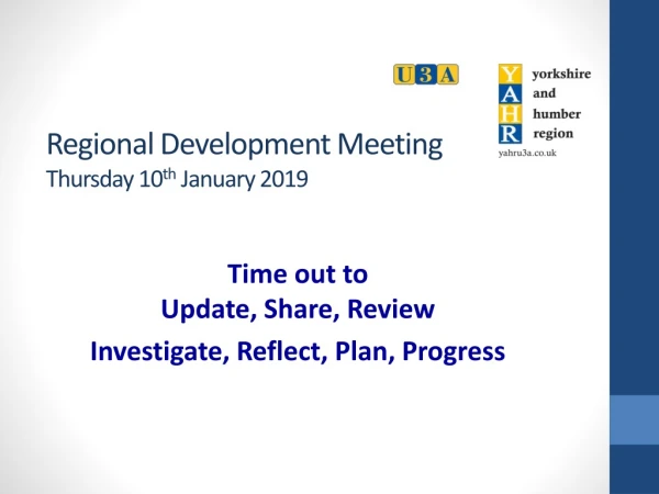 Regional Development Meeting Thursday 10 th January 2019