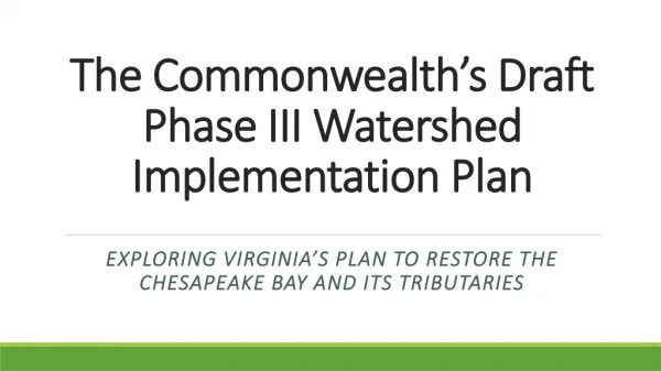 The Commonwealth’s Draft Phase III Watershed Implementation Plan