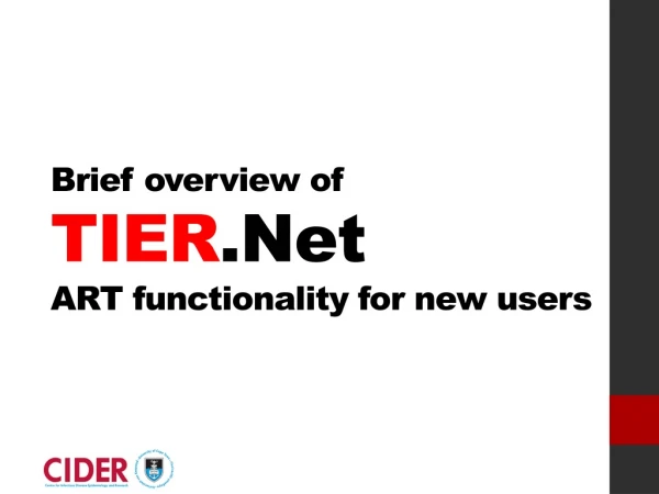 Brief overview of TIER .Net ART functionality for new users