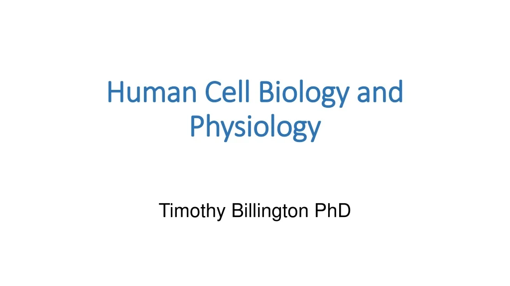 human cell biology and physiology