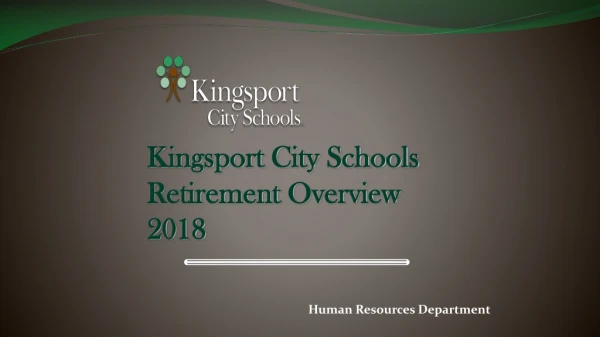 Kingsport City Schools Retirement Overview 2018