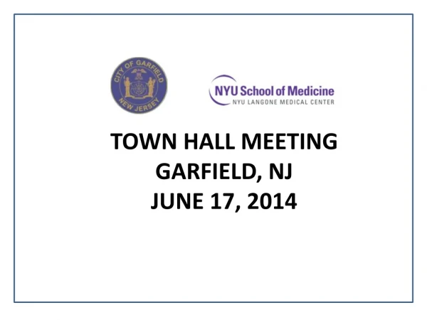 TOWN HALL MEETING GARFIELD, NJ JUNE 17, 2014