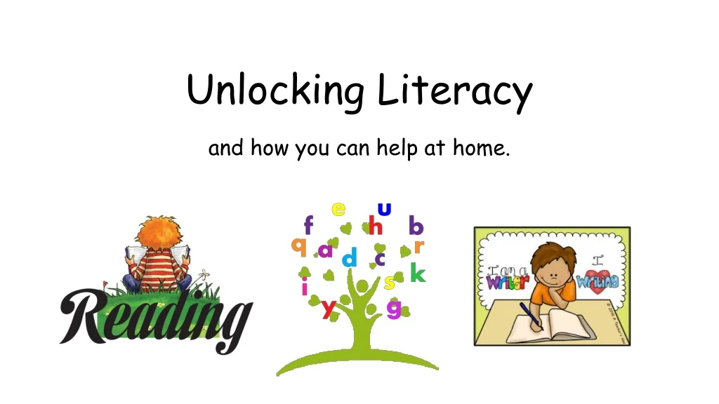 unlocking literacy and how you can help at home