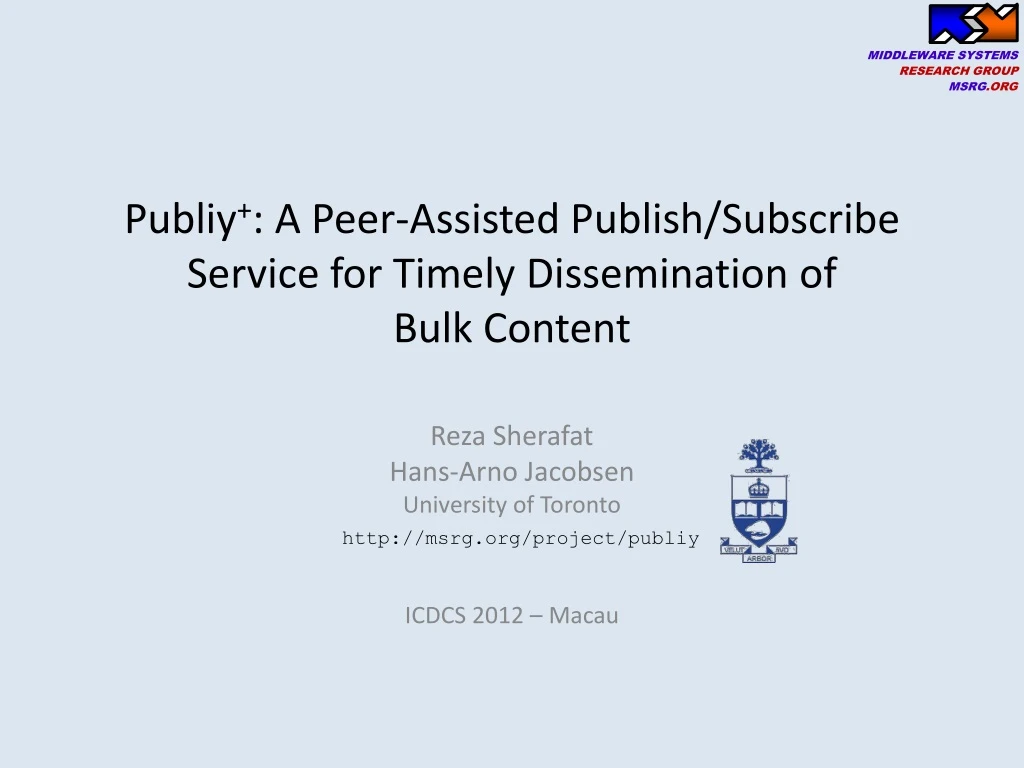 publiy a peer assisted publish subscribe service for timely dissemination of bulk content