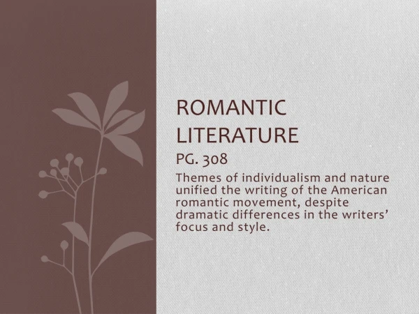 Romantic Literature	 Pg. 308