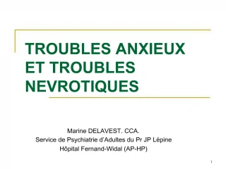 TROUBLES ANXIEUX ET TROUBLES NEVROTIQUES - slide 1