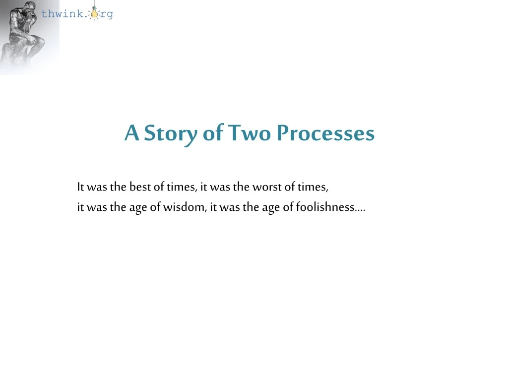a story of two processes