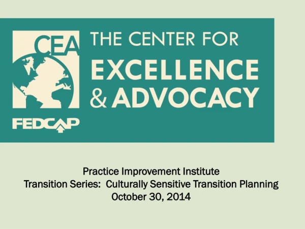 Practice Improvement Institute Transition Series: Culturally Sensitive Transition Planning
