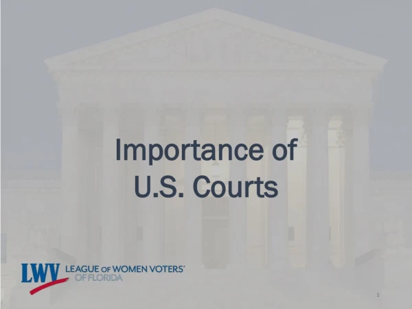 Importance of U.S. Courts