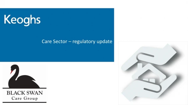 Care Sector – regulatory update