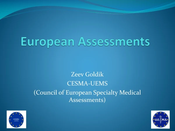 European Assessments