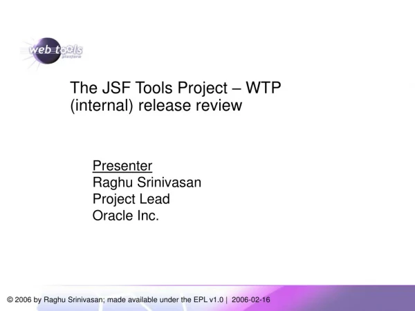 The JSF Tools Project – WTP (internal) release review