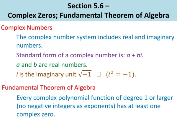 Section 5.6 – Complex Zeros; Fundamental Theorem of Algebra