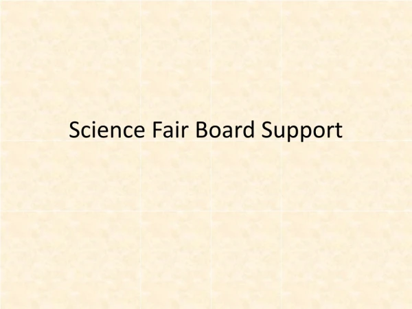 Science Fair Board Support