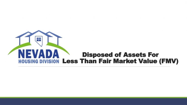 Disposed of Assets For Less Than Fair Market Value (FMV)