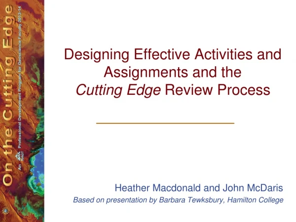 Designing Effective Activities and Assignments and the Cutting Edge Review Process