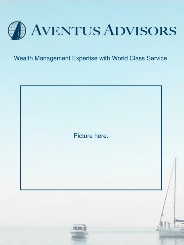 Wealth Management Expertise with World Class S ervice