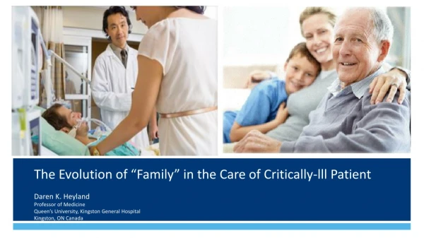 The Evolution of “Family” in the Care of Critically- lll Patient
