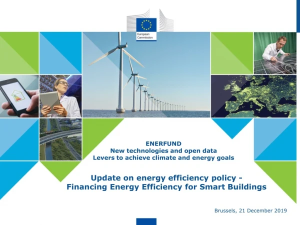 Update on energy efficiency policy - Financing Energy Efficiency for Smart Buildings