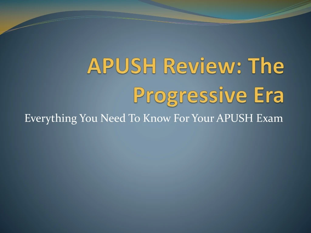 apush review the progressive era