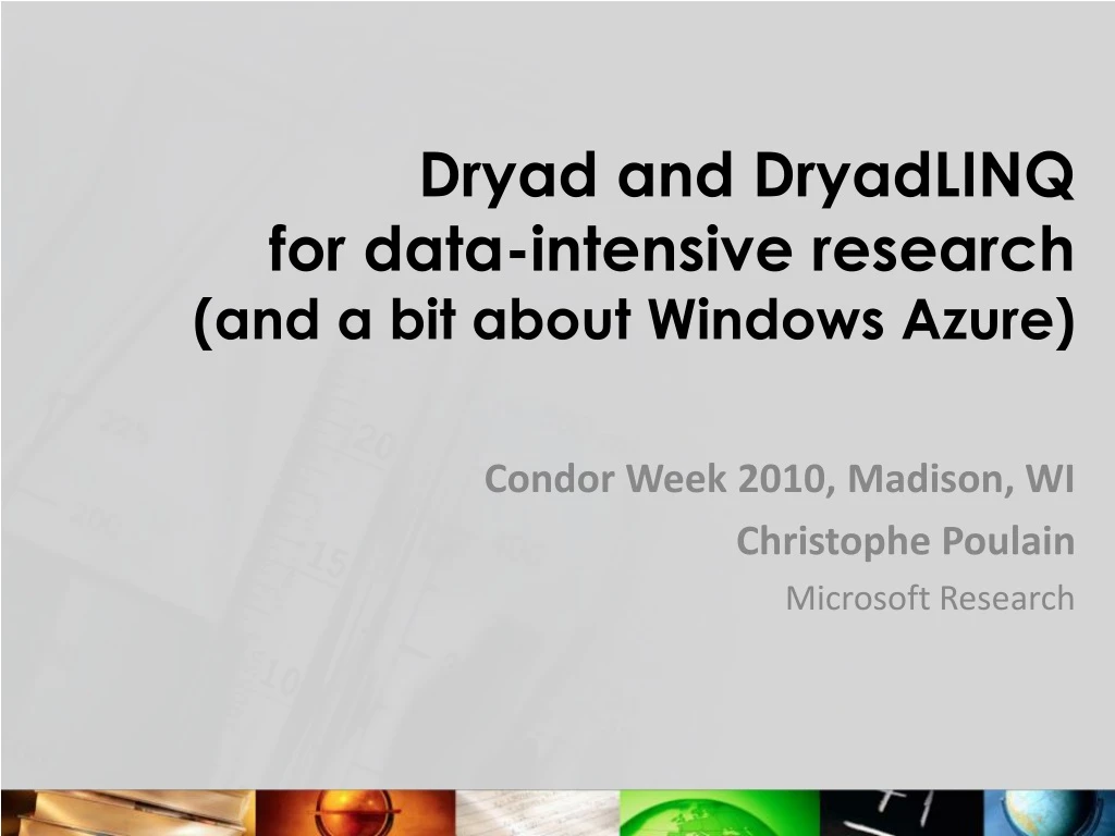 dryad and dryadlinq for data intensive research and a bit about windows azure
