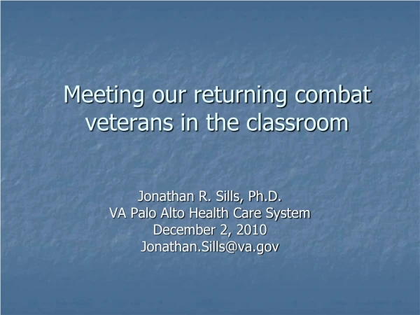 Meeting our returning combat veterans in the classroom