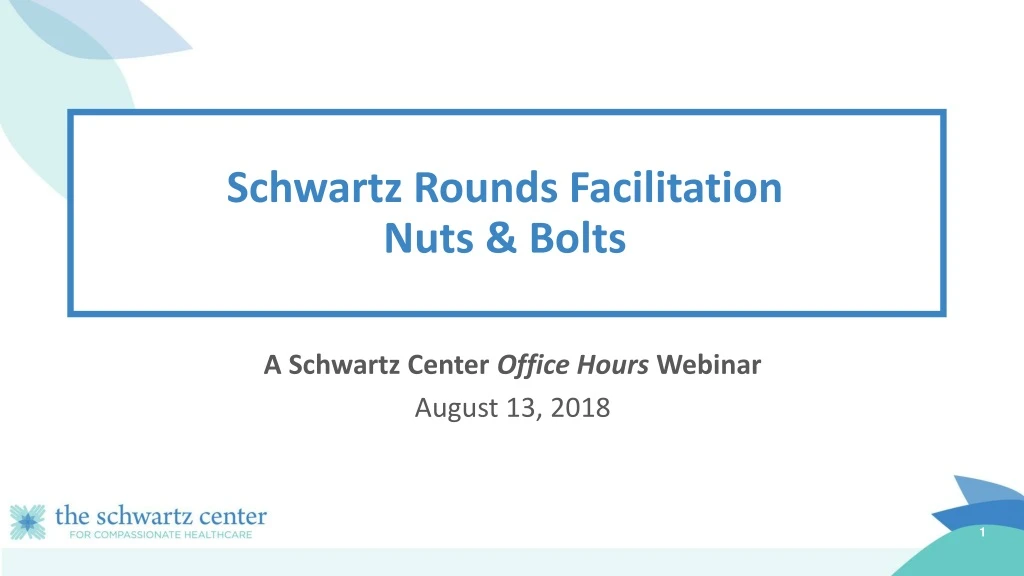 schwartz rounds facilitation nuts bolts