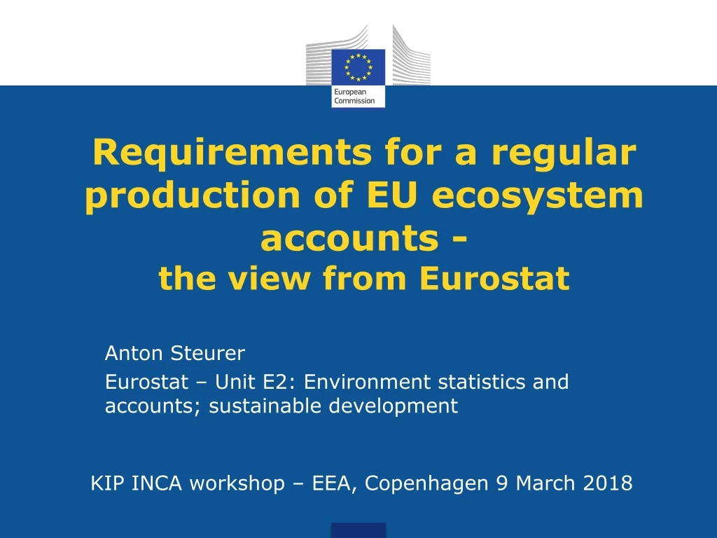 requirements for a regular production of eu ecosystem accounts the view from eurostat