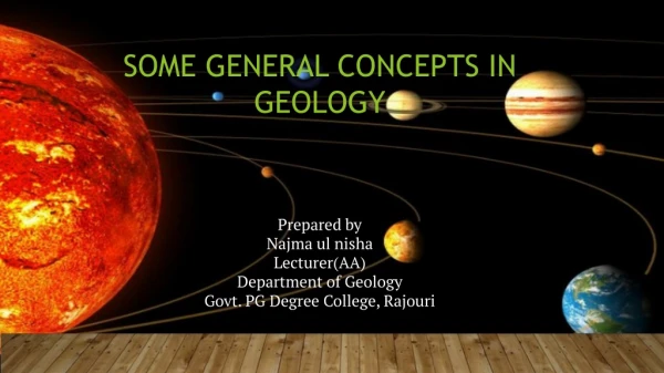 SOME GENERAL CONCEPTS IN GEOLOGY
