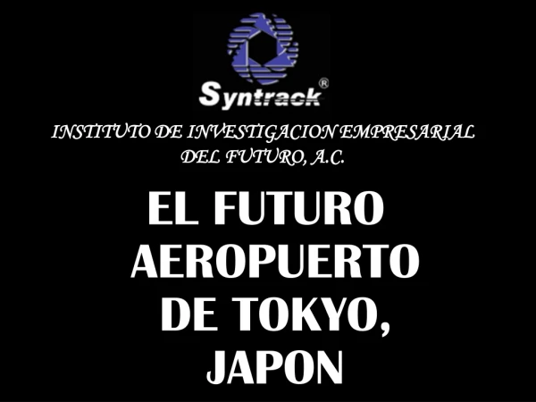 EL FUTURO AEROPUERTO DE TOKYO, JAPON