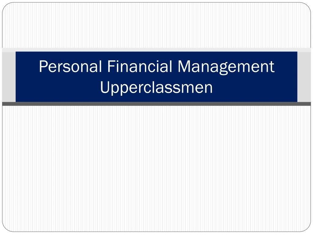 personal financial management upperclassmen
