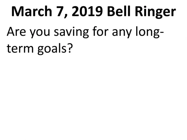 March 7, 2019 Bell Ringer